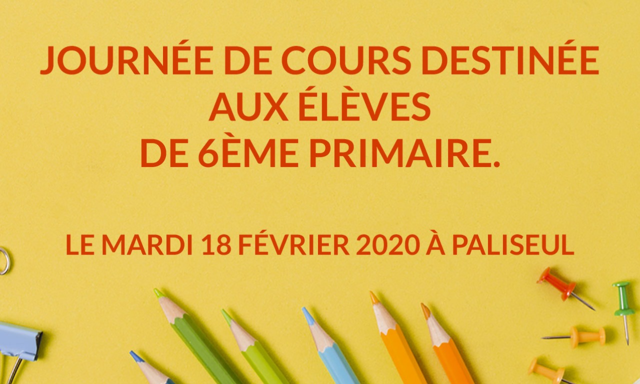 Journée de cours destinée aux élèves de 6ème primaire.